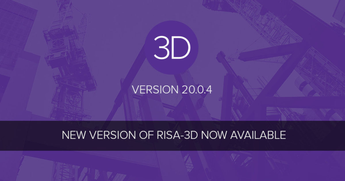 RISA New Features in RISA3D v20.0.4 now Available!
