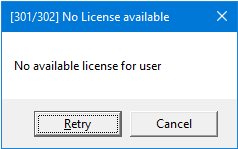Error [301/302] No Licenses Available