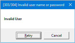 Error [303/304] Invalid Username or Password